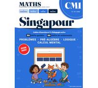 Maths CM1 - La Méthode de Singapour : Résolution de Problèmes Cahier d'exercices n°1: 100 défis en pédagogie active - Programmes 2026-2027 - Schémas en barres, pré-algèbre, logique et calcul mental