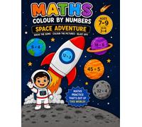 Maths Colour by Numbers: Space Adventure