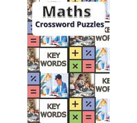 Maths Crossword Puzzles: Discover Math Vocabulary While Learning About Legendary Mathematicians