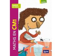 Maths en CM1: Manuel de l'élève