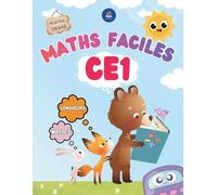 MATHS FACILES CE1 : 118 pages en couleur pour progresser sans stress.