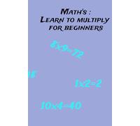 Math's: Learn to multiply for beginners