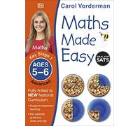 Maths Made Easy: Advanced, Ages 5-6 (Key Stage 1): Supports the National Curriculum, Maths Exercise Book
