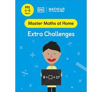 Maths - No Problem! Extra Challenges, Ages 4-6 (Key Stage 1) (Master Maths At Home)