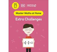 Maths - No Problem! Extra Challenges, Ages 8-9 (Key Stage 2) (Master Maths At Home)