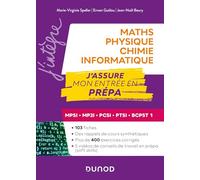 Maths-physique-chimie-informatique: J'assure mon entrée en prépa MPSI-MP2I-PCSI-PTSI-BCPST 1