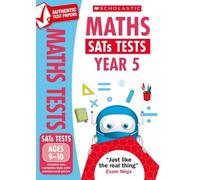 Maths Practice Tests for Ages 9-10 (Year 5) Includes two complete test papers plus answers and mark scheme (National Curriculum SATs Tests)
