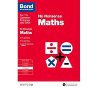 Sarah Lindsay Bond 11+ Bond: Maths: No Nonsense (Tascabile)