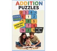 Math's Puzzle Book: Addition Puzzle for all Age Kids and Parents: Cross-Sums mathematic puzzle book for Kids and Adults