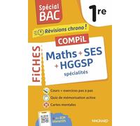 Maths + SES + HGGSP spécialités 1re: Tout le programme des 3 spécialités 1re en fiches visuelles