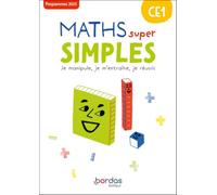Maths super simples CE1: Je manipule, je m'entraine, je réussis