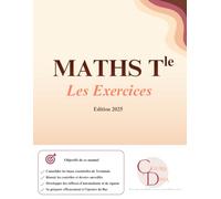 Maths Tle: Tout pour réussir son année de Terminale