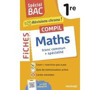 Maths tronc commun + spécialité 1re: Tout le programme de Maths 1re en 92 fiches visuelles