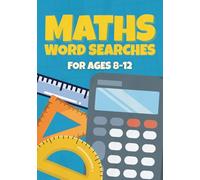 Maths Word Search Book For Ages 8-12: 50 Fun And Confidence-Boosting Puzzles To Sharpen Skills