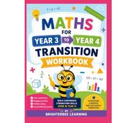 MATHS WORKBOOK FOR 8-9 YEAR OLD: MATHS ADVENTURE FOR YEAR 3 TO YEAR 4 TRANSISTION WORKBOOK