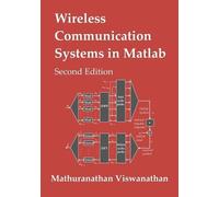 Mathuranathan Viswanathan Wireless Communication Systems in Matlab (Tascabile)