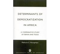 Mathurin C. Houngnikpo Determinants of Democratization in Africa (Tascabile)