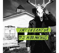 Jimbo Mathus Incinerator (Vinyl LP) 12" Album