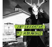 Mathus Jimbo - Incinerator