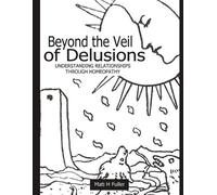 Mati H Fuller Beyond the Veil of Delusions, Understanding Relationsh (Tascabile)