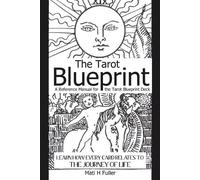 Mati H Fuller The Tarot Blueprint (Tascabile)