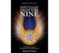 Matias Flury Downloads From the Nine (Tascabile)