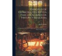 Matías Laviña Principios De Geometría Descriptiva Para Los Alumnos D (Tascabile)