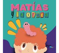 Matías y la Oruga