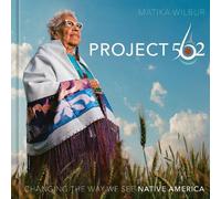 Matika Wilbur Project 562 (Copertina rigida)