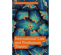Matilda Arvidsson International Law and Posthuman Theory (Tascabile)