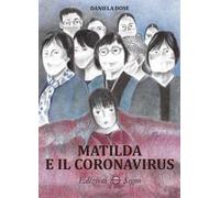 Matilda e il coronavirus. Ediz. illustrata