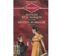 matilda et le marquis - revolte au manoir