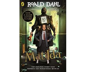 Matilda: Film Tie-in: The beloved modern classic from the bestselling author