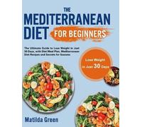 Matilda Green The Mediterranean Diet for Beginners (Copertina rigida)