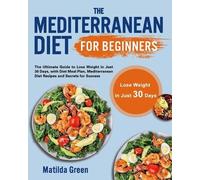 Matilda Green The Mediterranean Diet for Beginners (Tascabile)
