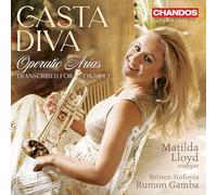 Matilda Lloyd; Britten Sinfonia; Rumon Gamba - Casta Diva - Operatic arias transcribed for trumpet