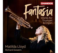 Matilda Lloyd; Richard Gowers - Fantasia - Works for Trumpet & Organ