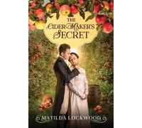 Matilda Lockwood The Cider Maker's Secret (Tascabile)