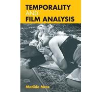 Matilda Mroz Temporality and Film Analysis (Tascabile)