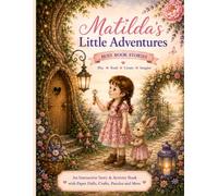 Matilda's Little Adventures: Book 1