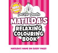 Matilda's Relaxing Colouring Book: Relaxing Patterns and Illustrations for All Ages