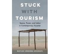 Matilde Córdoba Azcárate Stuck with Tourism (Copertina rigida)