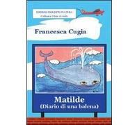 Matilde (diario di una balena)
