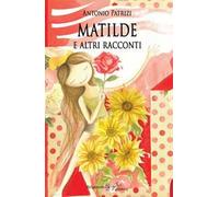Matilde e altri racconti. Con Libro in brossura