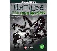 Matilde e la serra infestata