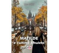 Matilde e l'ultimo amuleto