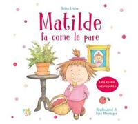 Matilde fa come le pare