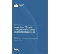 Matilde García-Valdecasa Impacts of Climate Change on (Copertina rigida)