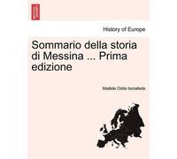 Matilde Oddo Bonaf Sommario Della Storia Di Messina ... Prima Edizi (Tascabile)
