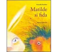 Matilde si fida